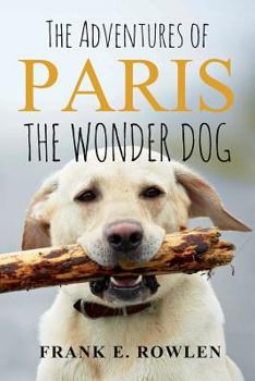 Paperback The Adventures of Paris the Wonder Dog Book