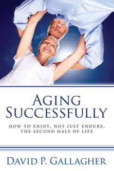 Paperback Aging Successfully Book