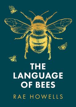 Paperback The Language of Bees Book