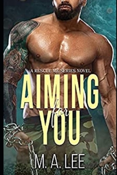Paperback Aiming for You: Rescue Me Series Book