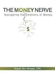 Paperback The Money Nerve: Navigating the Emotions of Money Book