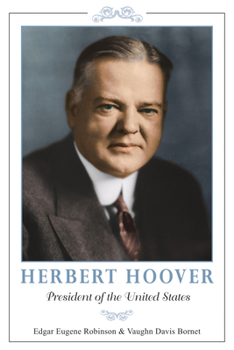 Paperback Herbert Hoover: President of the United States Volume 149 Book