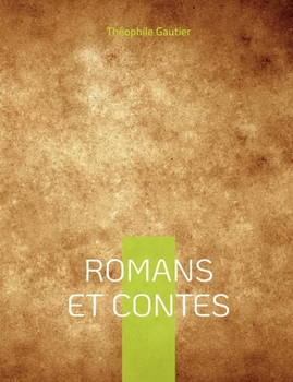 Romans et Contes: ?ventail d'ouvrages litt?raires