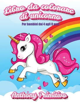 Paperback libro da colorare unicorno: bambini 4-8 anni [Italian] Book