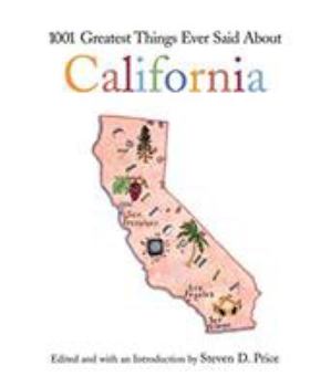 Paperback 1001 Greatest Things Ever Said about California Book
