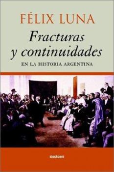 Paperback Fracturas y Continuidades en la Historia Argentina [Spanish] Book