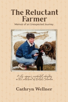 Paperback The Reluctant Farmer: Memoir of an Unexpected Journey Book