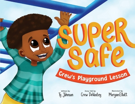 Super Safe: Crew's Playground Lesson: Crew's Playground Lesson