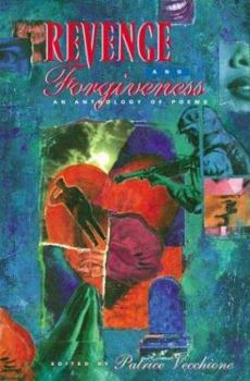 Hardcover Revenge and Forgiveness: An Anthology of Poems Book