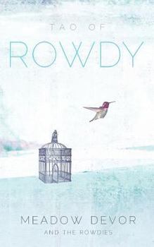 Paperback The Tao of Rowdy Book