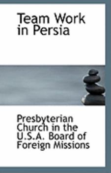 Paperback Team Work in Persia Book