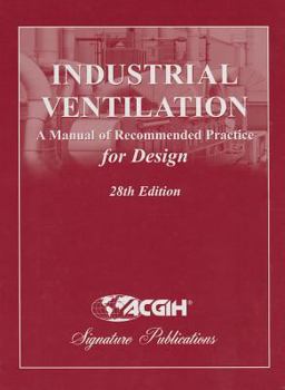 Hardcover Industrial Ventilation: A Manual of Recommended Practice for Design Book