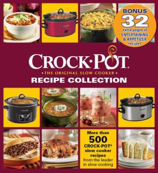 Spiral-bound Crock-Pot Recipe Collection Binder: With Entertaining and Appetizer Bonus Section Book