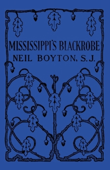 Mississippi's Blackrobe: A Story of Father Marquette