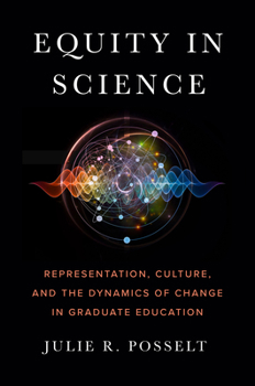 Paperback Equity in Science: Representation, Culture, and the Dynamics of Change in Graduate Education Book