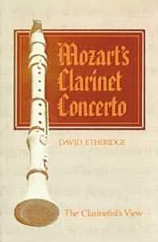 Paperback Mozart's Clarinet Concerto: The Clarinetist's View Book