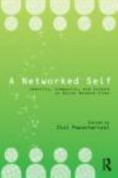 Paperback A Networked Self: Identity, Community, and Culture on Social Network Sites Book