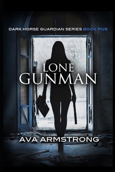 Paperback Lone Gunman: Book #5 Dark Horse Guardian Series Book