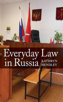 Hardcover Everyday Law in Russia Book