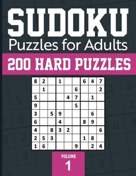 Paperback Sudoku Puzzles For Adults 200 Hard Puzzles Volume 1: Sudoku Puzzle Books for Adults with Solutions Book
