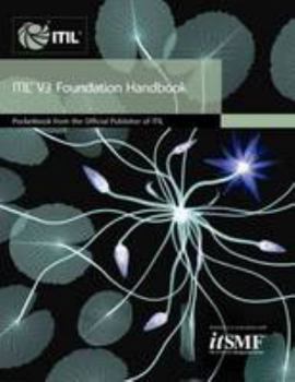 Paperback ITIL V3 Foundation Handbook: Pocketbook from the Official Publisher of ITIL Book
