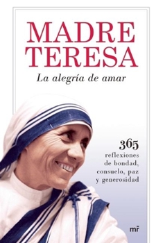 Paperback Madre Teresa, la alegría de amar (Spanish Edition) Book