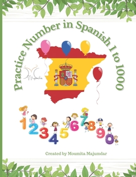 Paperback Practice Number in Spanish 1 to 1000: Learn Number Spelling in Spanish Book