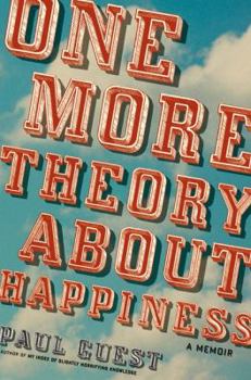 Hardcover One More Theory about Happiness: A Memoir Book