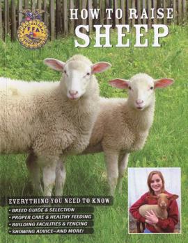 Paperback How to Raise Sheep: Everything You Need to Know Book