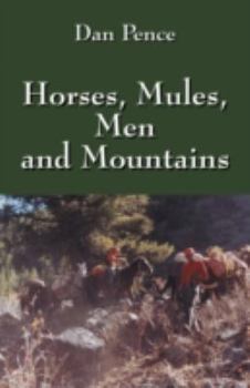 Paperback Horses, Mules, Men and Mountains Book