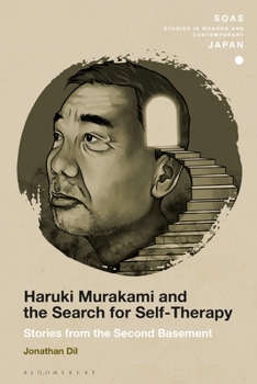 Hardcover Haruki Murakami and the Search for Self-Therapy: Stories from the Second Basement Book
