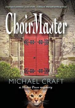 Hardcover ChoirMaster: A Mister Puss Mystery Book