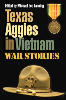 Hardcover Texas Aggies in Vietnam: War Stories Book