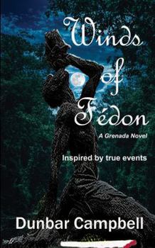 Hardcover Winds of Fédon: A Grenada Novel Book