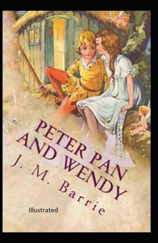 Paperback Peter Pan and Wendy Illustrated Book