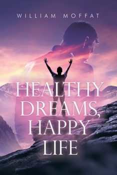 Paperback Healthy Dreams, Happy Life Book