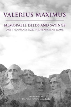 Paperback Memorable Deeds and Sayings: A Thousand Tales from Ancient Rome Book