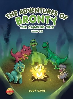 Hardcover The Adventures of Bronty: The Camping Trip Vol. 2 Book