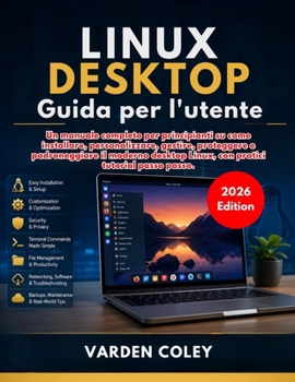 Paperback Desktop Linux Guida per l'utente (Edizione 2026) [Italian] Book