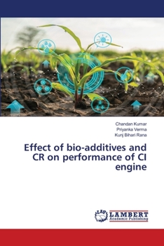 Paperback Effect of bio-additives and CR on performance of CI engine Book