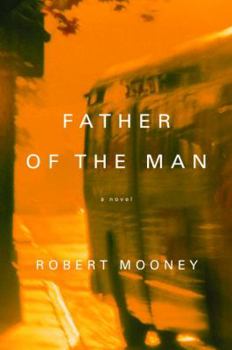 Hardcover Father of the Man: A Novel Book