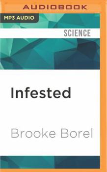 MP3 CD Infested: How the Bed Bug Infiltrated Our Bedrooms and Took Over the World Book