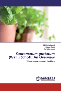Paperback Sauromatum guttatum (Wall.) Schott: An Overview Book