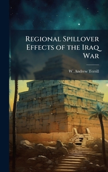 Hardcover Regional Spillover Effects of the Iraq War Book