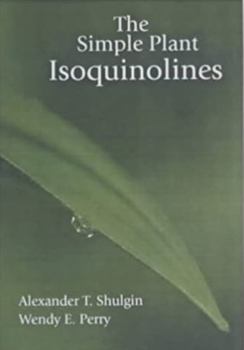 Hardcover The Simple Plant Isoquinolines Book