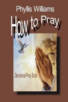 Paperback How to Pray: Praying Book