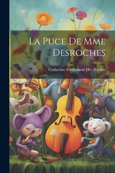 Paperback La puce de Mme Desroches [French] Book