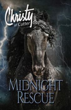 Midnight Rescue - Book #4 of the Christy