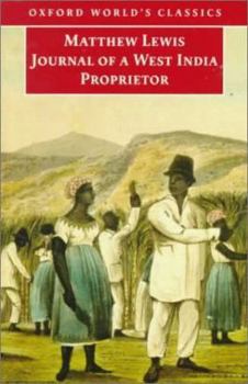 Paperback Journal of a West India Proprietor: Kept During a Residence in the Island of Jamaica Book