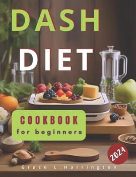 Paperback Dash Diet Cookbook for Beginners 2023 Book